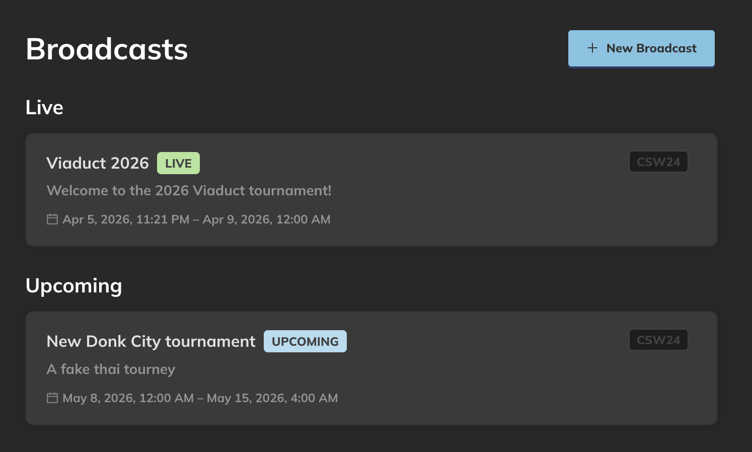 The broadcast listing page showing active and upcoming tournaments